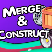 Merge & Construct